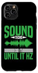 Coque pour iPhone 11 Pro Sound Techs Do It Until It Hz --