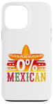 iPhone 13 Pro Max 0% Mexican Cinco De Mayo Fiesta Sombrero Funny Party Case