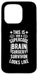 Coque pour iPhone 15 Pro Best Brain Surgery Hair Don't Care | Survivant de chirurgie cérébrale