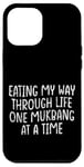 Coque pour iPhone 12 Pro Max Eating My Way Through Life One Mukbang At A Time --