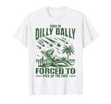 Born To Dilly Dally Forced To Pick Up The Pace Cool Dinosaur T-Shirt