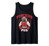 Pug for a Dog Owner Pug Punching Pug for Pug Lover Tank Top