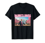 Donald Trump Daddys Home 2024 T-Shirt