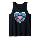 Axolotls Are My Valentine Cute Axolotl Heart Valentines Day Tank Top