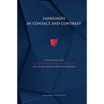 Languages in Contact and Contrast – A Festschrift for Professor Elzbieta Manczak–Wohlfeld on the Occasion of Her 70th Birthday (inbunden, eng)