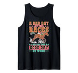 Bad Day Racing Beats Good Day Working Tank Top