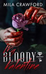 My Bloody Valentine (Unlocked Desire Series)