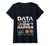 Womens Data Or It Didn't Happen Charts Graphics V-Neck T-Shirt