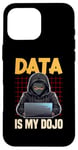 iPhone 16 Pro Max Data Ninja Data Is My Dojo Nerd Funny Data Analyst Case