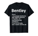 BENTLEY Definition Personalized Name Funny Birthday Gift T-Shirt