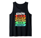 Retro Buy It Smash It Fix It Repeat Demolition Derby Tank Top