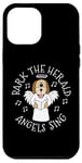 iPhone 12 Pro Max Bark The Herald Angels Sing, Christmas Dog Carol Singer Case