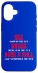 iPhone 16 SEX DRUGS ROCK N ROLL FUNNNY Case