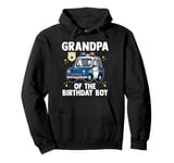 Grandpa Of The Birthday Boy Police Car Policeman Officer Cop Pullover Hoodie