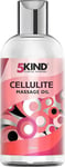 5Kind Anti Cellulite Massage Oil 250ml - Cellulite Oil for Revitalised Skin -