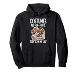 Costumes Are Fun Until Turkey Trot Running Thanksgiving Pullover Hoodie