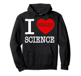 I Love Science I Heart Science For Men Women Kids Teacher Pullover Hoodie