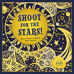 Shoot for the Stars 2025 Wall Planner — Moon Phase and Zodiac, 17-Months Calendar Planner: August 2024 - December 2025, 12" x 12"