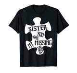 Sister My Guardian Angel You Are My Missing Piece Memorial T-Shirt