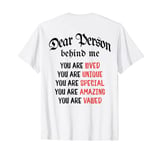 Dear Person Behind Me You Are Enough T-Shirt