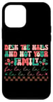 iPhone 12 mini Deck The Halls And Not Your Family Holiday Fun Case