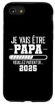 Coque pour iPhone SE (2020) / 7 / 8 Futur Papa 2025 Cadeau Nouvelle Naissance Futur Papa Père