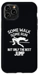 iPhone 11 Pro High Jumping High Jump The Best Funny For Girls Women Case