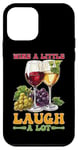 Coque pour iPhone 12 mini Wine A Little Laugh A Lot Relaxation