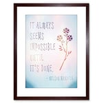 Wee Blue Coo Quote Nelson Mandela Always Impossible Done Framed Wall Art Print