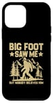 Coque pour iPhone 12 mini Big Foot m'a vu mais personne ne le croit