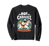 Pug Owner Pug Love On Hop The Carousel for Pug Lover Sweatshirt