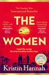 The Women: The Emotional Bestseller from the author of The Nightingale