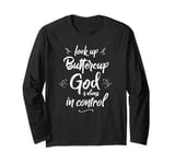 Funny Christian Woman God is Always in Control Look Up Faith Long Sleeve T-Shirt