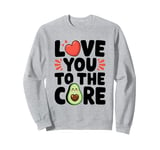 Love You To The Core - Cute Avocado Valentine's Day Lover Sweatshirt