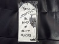 Wooden Plaque/Sign "Never underestimate the power of positive drinki" Gift tag