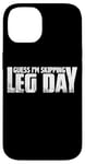 Coque pour iPhone 14 Guess I'm Skipping Leg Day ---