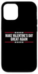 iPhone 12/12 Pro Make Valentines Day Great Again Case