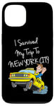 Coque pour iPhone 13 I Survived My Trip To New York City Funny Sarcastic NYC Taxi