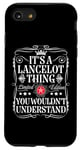 iPhone SE (2020) / 7 / 8 Lancelot Name Its A Lancelot Thing You Wouldn't Understand Case