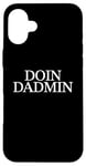 Coque pour iPhone 16 Plus Doin Dadmin – Important Dad Working in Progress – Cadeau pour papa