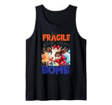 I'm Fragile Not Like A Flower Like A Bomb Tank Top