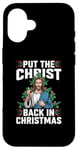 iPhone 16 Put the Christ Back in Christmas Christian Faith Holiday Case