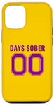 Coque pour iPhone 12/12 Pro 0 Days Sober- Sports Funny Drinking- 00 Days Sober - Drôle