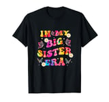 In My Big Sister Era Baby Kids Little Girls Tie Dye Big Sis T-Shirt