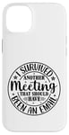 iPhone 14 Plus Gift I Survived Another Meeting Clothes Business Office Fun Case