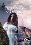 Les loups de Wolfang 3: La libération du loup