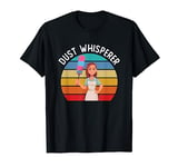 Housekeeper Cleaning Lady Housekeeping Funny Dust Whisperer T-Shirt