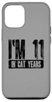 iPhone 12/12 Pro I'm 11 In Cat Years 60th Birthday Age Joke Case