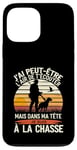 Coque pour iPhone 13 Pro Max Cadeau idée Drôle Chasseur Homme Chasseur Humour Chasse