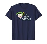 The Fairly OddParents Cosmo Is Today Over Yet? T-Shirt